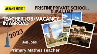 Teaching vacancy in Abroad || Primary Maths Teacher || Dubai UAE ||