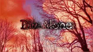 Die Alone (Lost track)