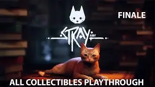STRAY CAT ARMY | Let's Play Stray - Finale (All Collectibles Playthrough)