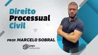 Direito Processual Civil - Tribunais - Prof. Marcelo Sobral