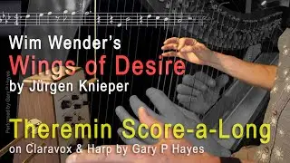 Theremin Score & Harp Wender's WINGS OF DESIRE by Jürgen Knieper #Claravox Salvi Harp  Learn