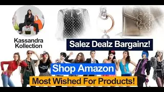 Kassandra Kollection - Salez Dealz Bargainz! Shop Amazon Most Wished For Products!