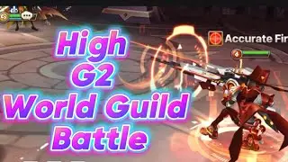 High G2 World Guild Battle MAGIC ACADEM [As] VS I|Pain&Gain|| [Eu]