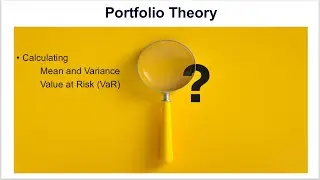 Calculating Mean, Variance, Value at Risk (VaR) of a Portfolio