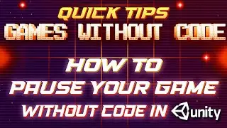Game Dev 1 minute Quick Tips - how to pause game in unity without code [Unity Bolt tutorial]