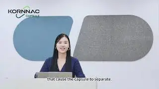 Common Problems of Empty Capsules- Capsule Coming Apart