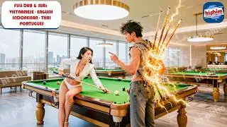 Nữ Tổng T&agrave;i Ph&aacute; Sản Nhận Nu&ocirc;i Ch&agrave;ng Thất Nghiệp, Ai Ngờ L&agrave; Chiến Thần Bi-A Gi&uacute;p C&ocirc; Lại Th&agrave;nh Tỷ Ph&uacute;