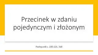 Przecinek w zdaniu pojedynczym i złożonym, klasa 5, język polski (nauczanie zdalne)