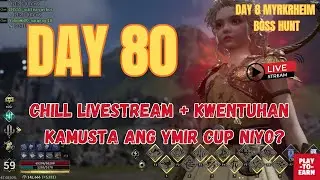 Legend of Ymir – Day 80 Live | Chill Livestream + Kwentuhan | Kamusta ang Ymir Cup Niyo?
