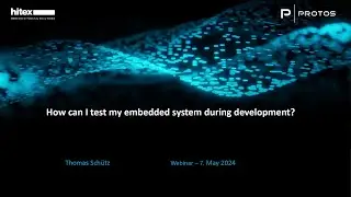 Hitex-Webinar with PROTOS:  Speed up Development and Drive Quality