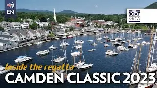 CAMDEN CLASSIC 2023 - Inside the Regatta - The Boat Show