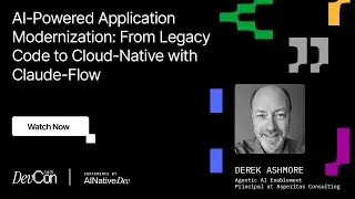 Derek Ashmore - AI-Powered Application Modernization | DevCon Fall 2025