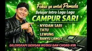Fokus ya untuk pemula - BELAJAR INTRO LAGU-LAGU CAMPUR SARI @pungkai