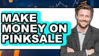 How To Make Money On PinkSale - Full Guide