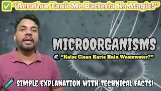🌊 Aeration Tank me Bacteria Ka Magic &ndash; Wastewater Treatment Ko Kaise Karte Hain Clean! #bacteria