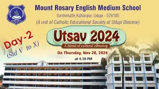 Mount Rosary English Medium School | Utsav 2024 | Day 2 | Daijiworld Udupi