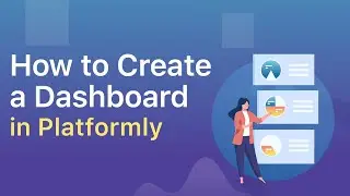 How to Create Dashboards in Platformly 📈