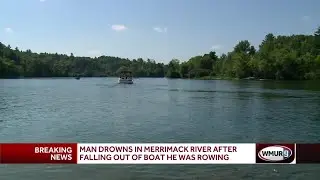 Man drowns in Merrimack River after falling out of boat he was rowing