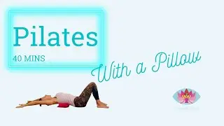 Pilates with a Pillow - 40 minute workout