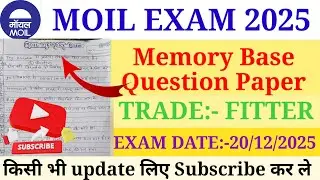 MOIL FITTER MEMORY BASE QUESTION PAPER || DATE:-20/12/2025 | How was the level of the question, r...