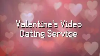 Valentines Video Dating Service - Short Film