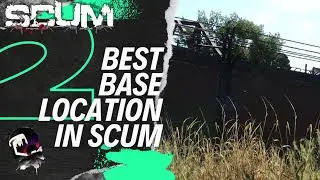 BEST PVP BASE LOCATIONS | SCUM | 2024