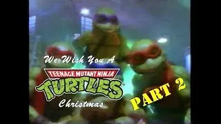 TMNT - We Wish You a Turtle Christmas [2/3] [ORIGINAL UPLOAD]