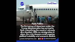 First Trump-Era Deportees Arrive in Haiti