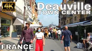 【4K】🇫🇷Walking in Deauville Town Center 2021