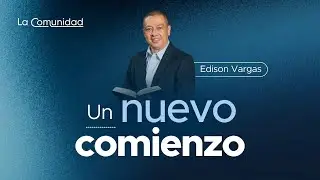 Grupo de oraci&oacute;n: Un nuevo comienzo por Edison Vargas | 10 enero 2026