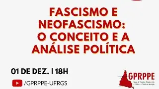 Fascismo e neofascismo: o conceito e a an&aacute;lise pol&iacute;tica com Armando Boito Jr.