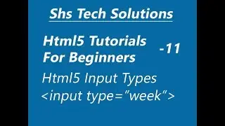 Html5 Input types : Input type week