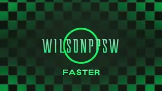 Wilsonppsw - FL Song 39 - Faster