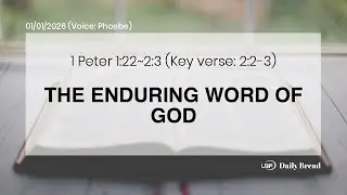 THE ENDURING WORD OF GOD, 1Pet 1:22~2:3, 01/01/2026 / UBF Daily Bread