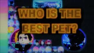 [UPDATED] THE BEST ANIME DIMENSIONS PET TIER LIST