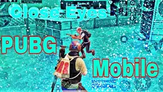 Close Eyes | PUBG Mobile | Rate this edit 😍