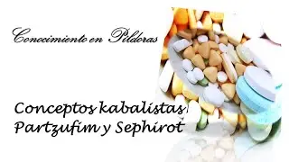 Conceptos Kabalistas Partzufim y sefirot