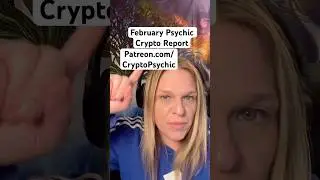 February Psychic Crypto Report on Predictions for Crypto #cryptomarket