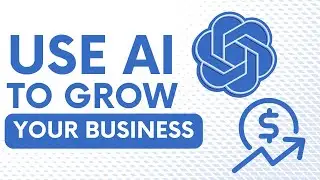 Use AI to Grow Your Small Business: Make Money FAST with Artificial Intelligence