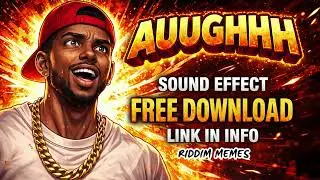 AUUGHHH Sound Effect (Viral Reaction Meme) | Free Download