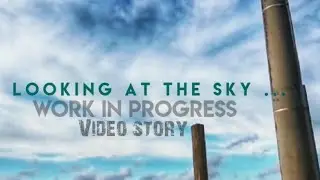 Looking at the sky -Work in progress #smartphonevideography #filmaking
