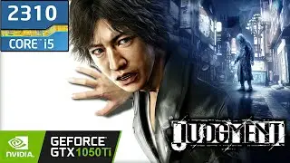 Judgment I GTX 1050 Ti I i5 2310 + 8GB RAM 1080P , Custom Settings
