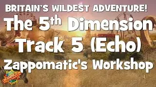 Chessington WoA - The 5th Dimension Track 5 (Zappomatic's Workshop) Echo