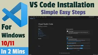 How to Install VS Code in Windows 11 & 10 in 2024 |Easy Step to Download & Install VS Code In 2 Mins