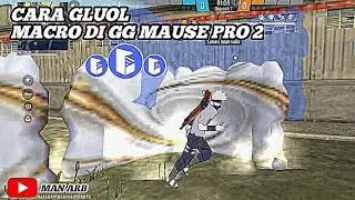 TUTORIAL MACRO GLUOL RUOK DI GG MAUSE PRO 2