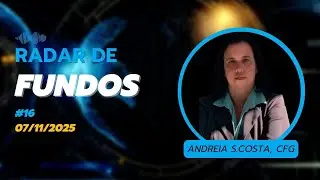 Radar de Fundos #16- Andreia S.Costa