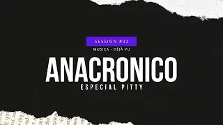 Déjà Vu - Pitty Cover (ANACRÔNICO)