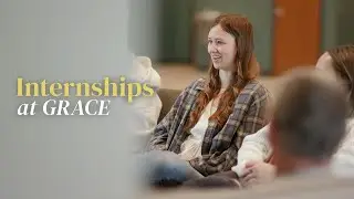 Why Intern at Grace Church