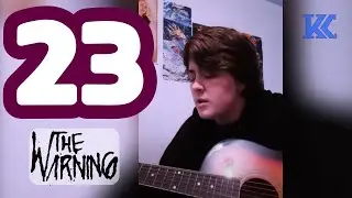 23 - The Warning (Mini Cover by Kole Cook)