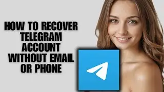 Как восстановить аккаунт Telegram без электронной почты и телефона (полное руководство)